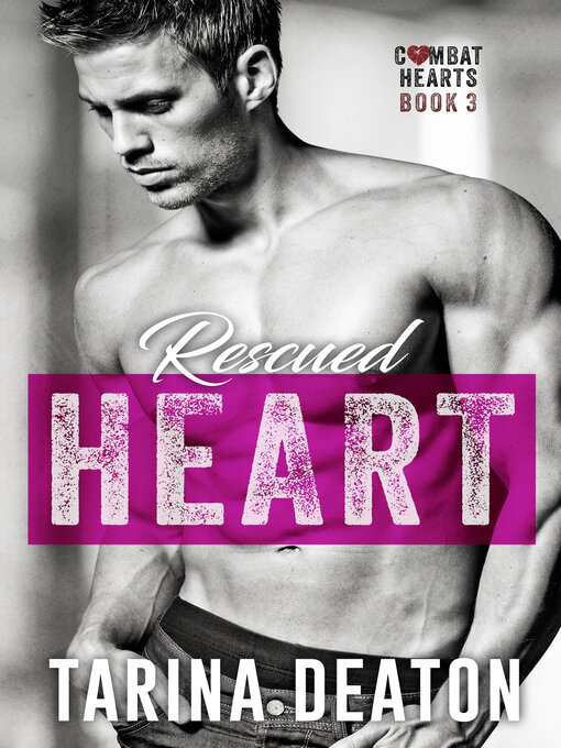 Title details for Rescued Heart by Tarina Deaton - Available